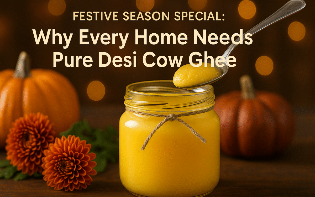 Every Home Needs Pure Desi Ghee