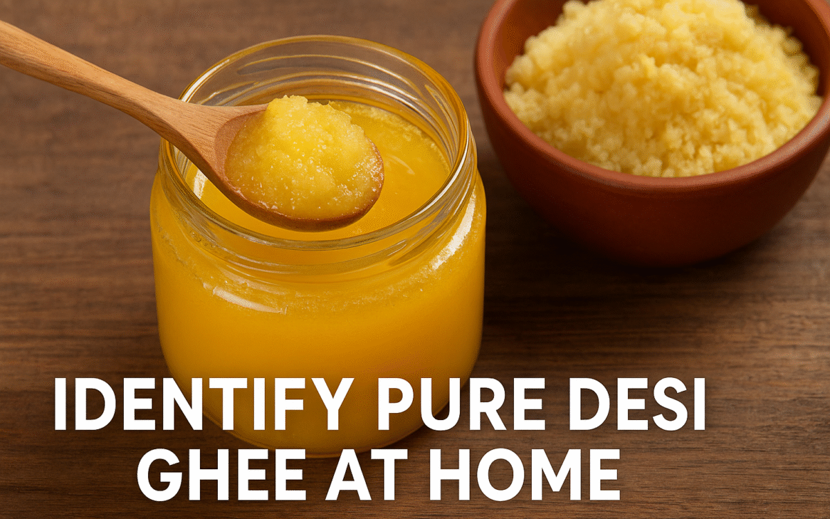 Identify Pure Desi Ghee at Home